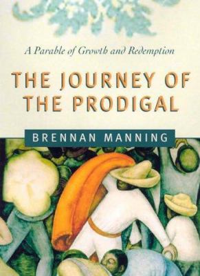 The Journey of the Prodigal: A Parable of Sin a... 0824520149 Book Cover