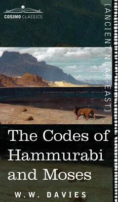 The Codes of Hammurabi and Moses 194452990X Book Cover