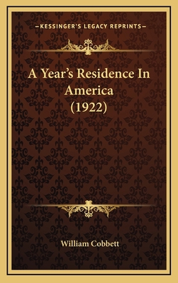 A Year's Residence in America (1922) 1164325914 Book Cover