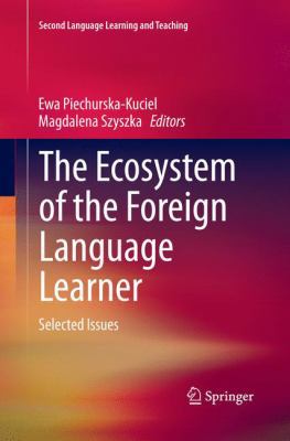 The Ecosystem of the Foreign Language Learner: ... 3319385836 Book Cover