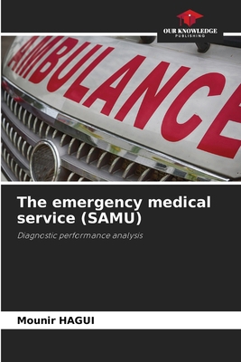The emergency medical service (SAMU) 6208335051 Book Cover