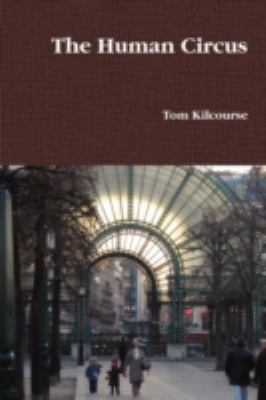 The Human Circus 1409293823 Book Cover