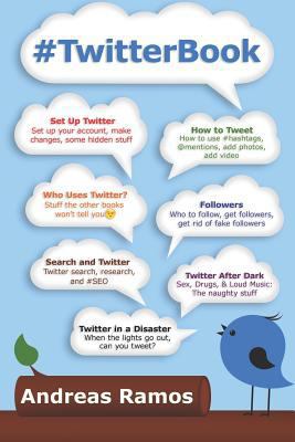 #twitterbook: How to Really Use Twitter 179857599X Book Cover