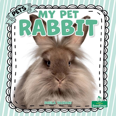 My Pet Rabbit 1039890423 Book Cover