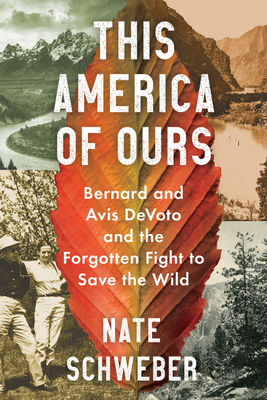 This America of Ours: Bernard and Avis Devoto a... 0358438810 Book Cover