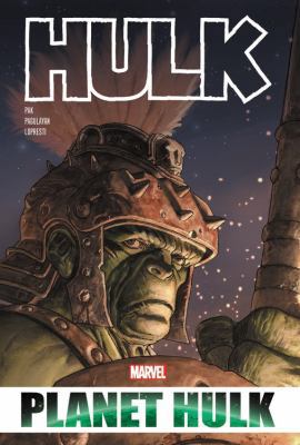 Hulk: Planet Hulk Omnibus 1302907697 Book Cover