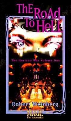 The Road to Hell: Mage: The Ascension 1565048474 Book Cover