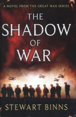 The Shadow of War: The Great War Series Book 1 0718179978 Book Cover