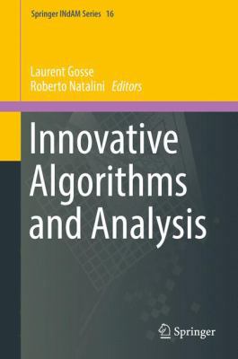 Innovative Algorithms and Analysis 3319492616 Book Cover