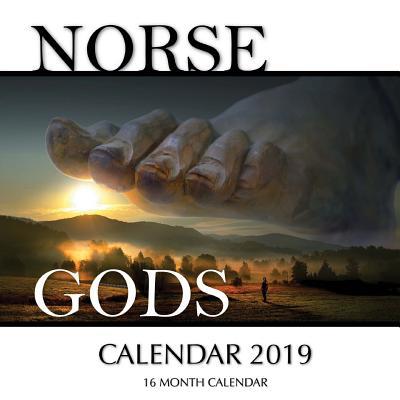 Norse Gods Calendar 2019: 16 Month Calendar 1726385965 Book Cover