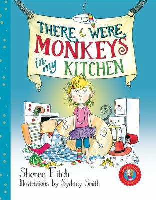 There Were Monkeys in My Kitchen 1551098660 Book Cover