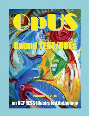 OpUS: Bound TEXT/UREs - Volume 2, 2016: Volume ... 1540305740 Book Cover