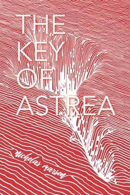 The Key of Astrea 1733464212 Book Cover