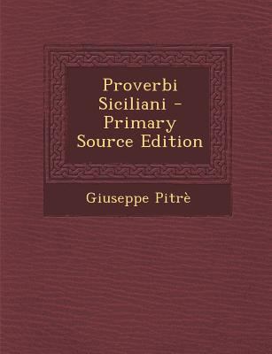 Proverbi Siciliani [Italian] 1294442252 Book Cover