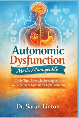 Autonomic Dysfunction Made Manageable 3702577785 Book Cover