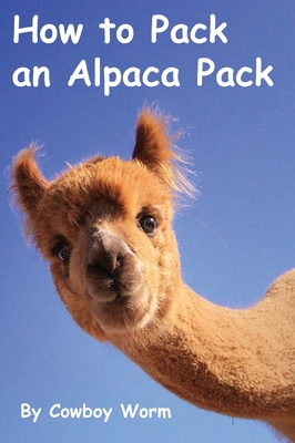 How to Pack an Alpaca Pack 0578684659 Book Cover