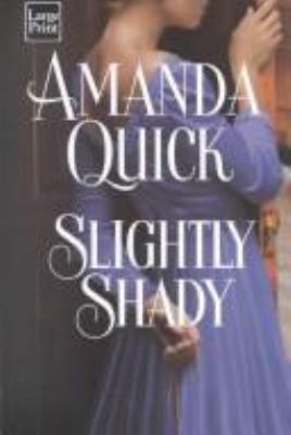 Slightly Shady [Large Print] 1587240262 Book Cover