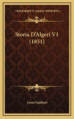 Storia D'Algeri V1 (1851) [Italian] 1168631912 Book Cover