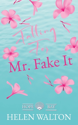 Falling For Mr. Fake It 0648638405 Book Cover