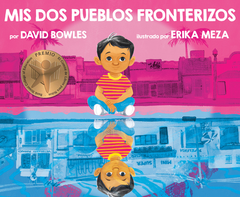 MIS DOS Pueblos Fronterizos [Spanish] 0593325079 Book Cover