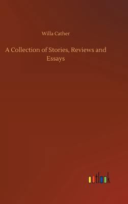 A Collection of Stories, Reviews and Essays 3734028914 Book Cover