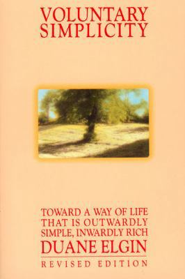 Voluntary Simplicity: Toward a Way of Life That... 0688121195 Book Cover