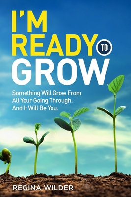 I'm Ready to Grow 1943616353 Book Cover