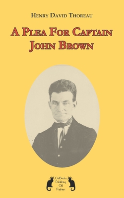 A Plea For Captain John Brown B08M8DGPVN Book Cover