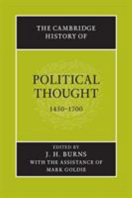 The Cambridge History of Political Thought 1450... 0521477727 Book Cover