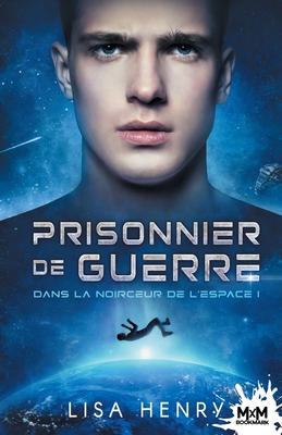 Prisonnier de guerre: Dans la noirceur de l'esp... [French] B0BV9RJ6GQ Book Cover