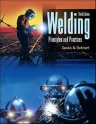 Welding: Principles and Practices 0078250609 Book Cover