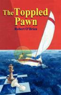 The Toppled Pawn 098330730X Book Cover