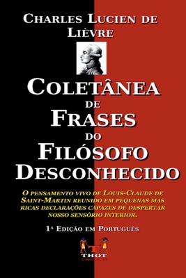 Coletânea De Frases Do Filósofo Desconhecido [Portuguese] 6500538935 Book Cover