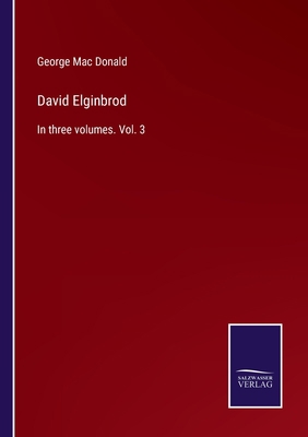David Elginbrod: In three volumes. Vol. 3 3375006322 Book Cover