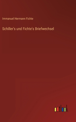 Schiller's und Fichte's Briefwechsel [German] 3368702416 Book Cover