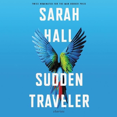 Sudden Traveler: Stories 1094027715 Book Cover