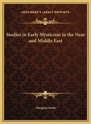 Studies in Early Mysticism in the Near and Midd... 1169755224 Book Cover