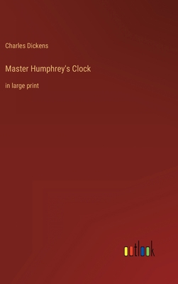 Master Humphrey's Clock: in large print 3368300717 Book Cover