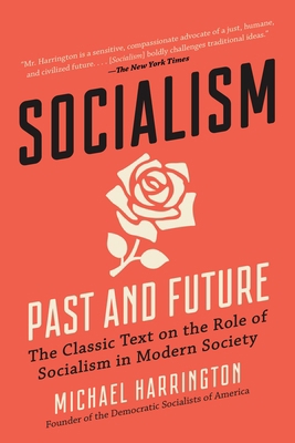 Socialism: Past and Future 1950691519 Book Cover