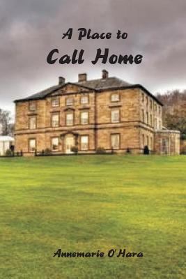 A Place to Call Home: Beautiful Ariana Remingto... 1495423115 Book Cover