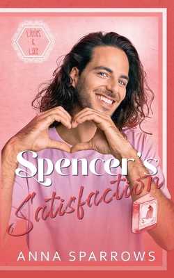 Spencer's Satisfaction: An MM Age Play Romance 0645693669 Book Cover