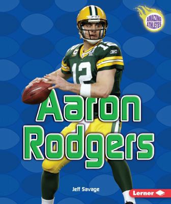 Aaron Rodgers 0761382240 Book Cover