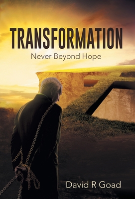 Transformation: Never Beyond Hope 1647535506 Book Cover