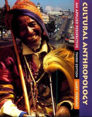 Cultural Anthropology: An Applied Perspective 0534533167 Book Cover