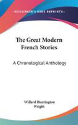 The Great Modern French Stories: A Chronologica... 054819131X Book Cover