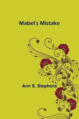 Mabel's Mistake 9356576572 Book Cover
