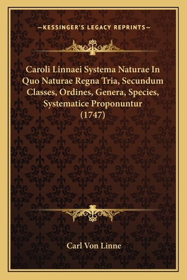 Caroli Linnaei Systema Naturae In Quo Naturae R... [Latin] 1165891646 Book Cover