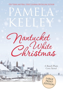 Nantucket White Christmas: Large Print Edition [Large Print] 1953060137 Book Cover