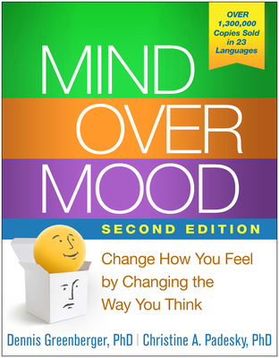 Mind Over Mood: Change How You Feel by Changing... 1462533698 Book Cover