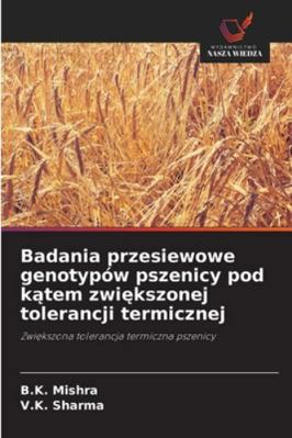 Badania przesiewowe genotypów pszenicy pod k... [Polish] 6208679214 Book Cover